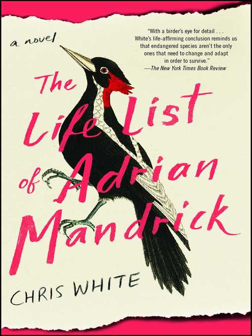 Title details for The Life List of Adrian Mandrick by Chris White - Wait list